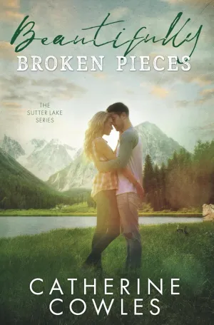Beautifully Broken Pieces (The Sutter Lake Series) Paperback  February 24, 2019